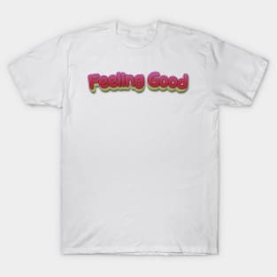 Fealing Good(Nina Simone) T-Shirt